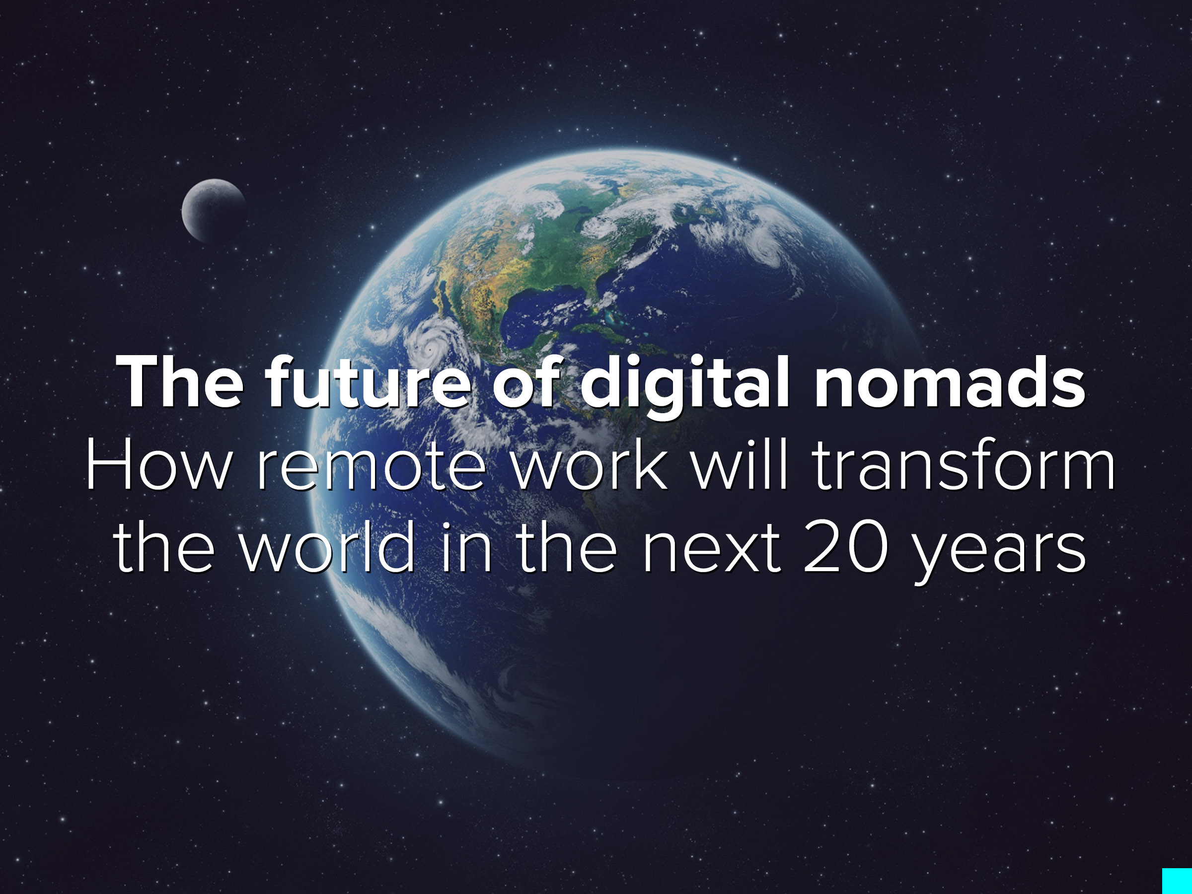 There will be 1 billion digital nomads by 2035